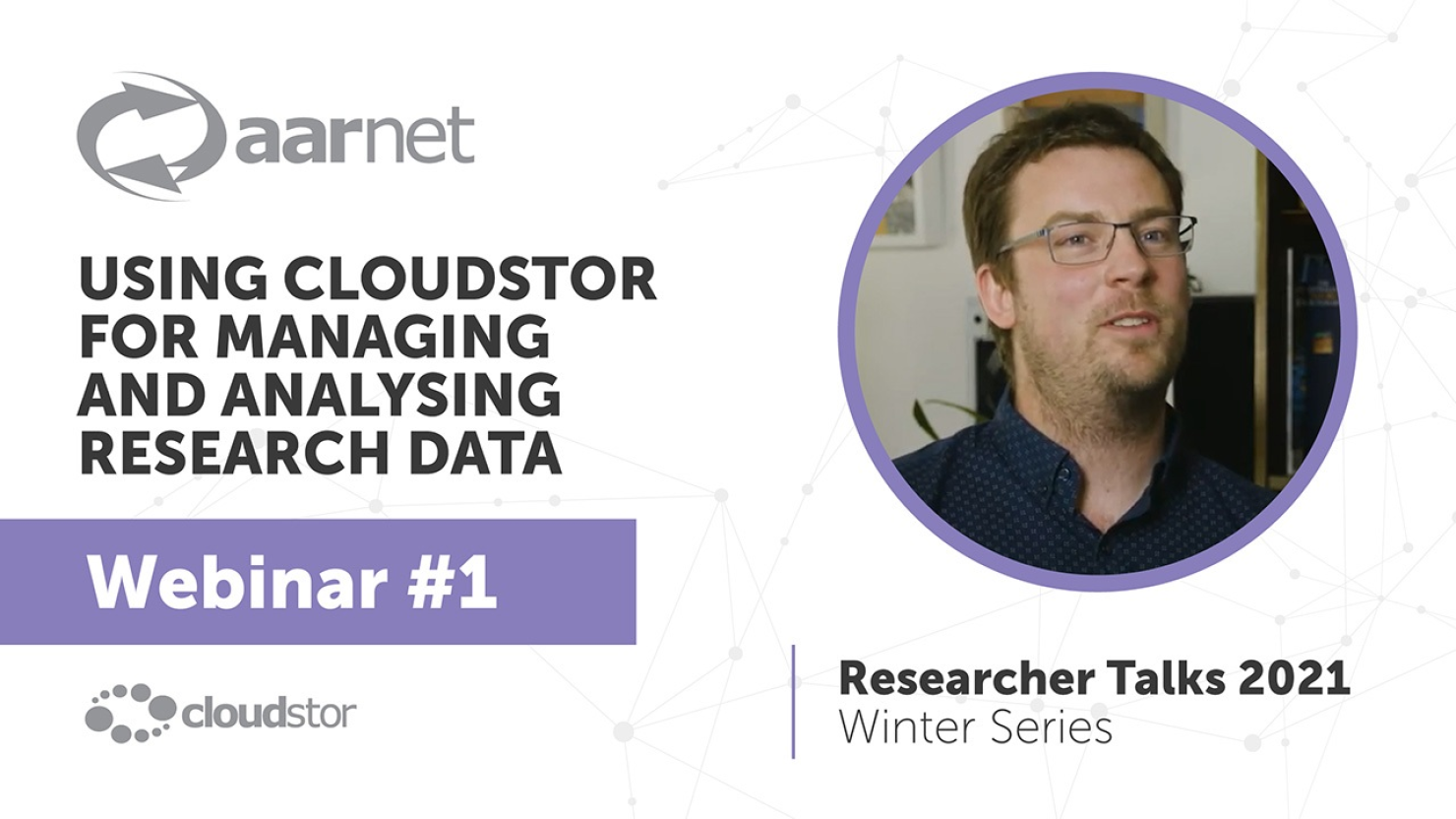 AARNet CloudStor Researcher Talks: Using CloudStor for Managing and Analysing Research Data